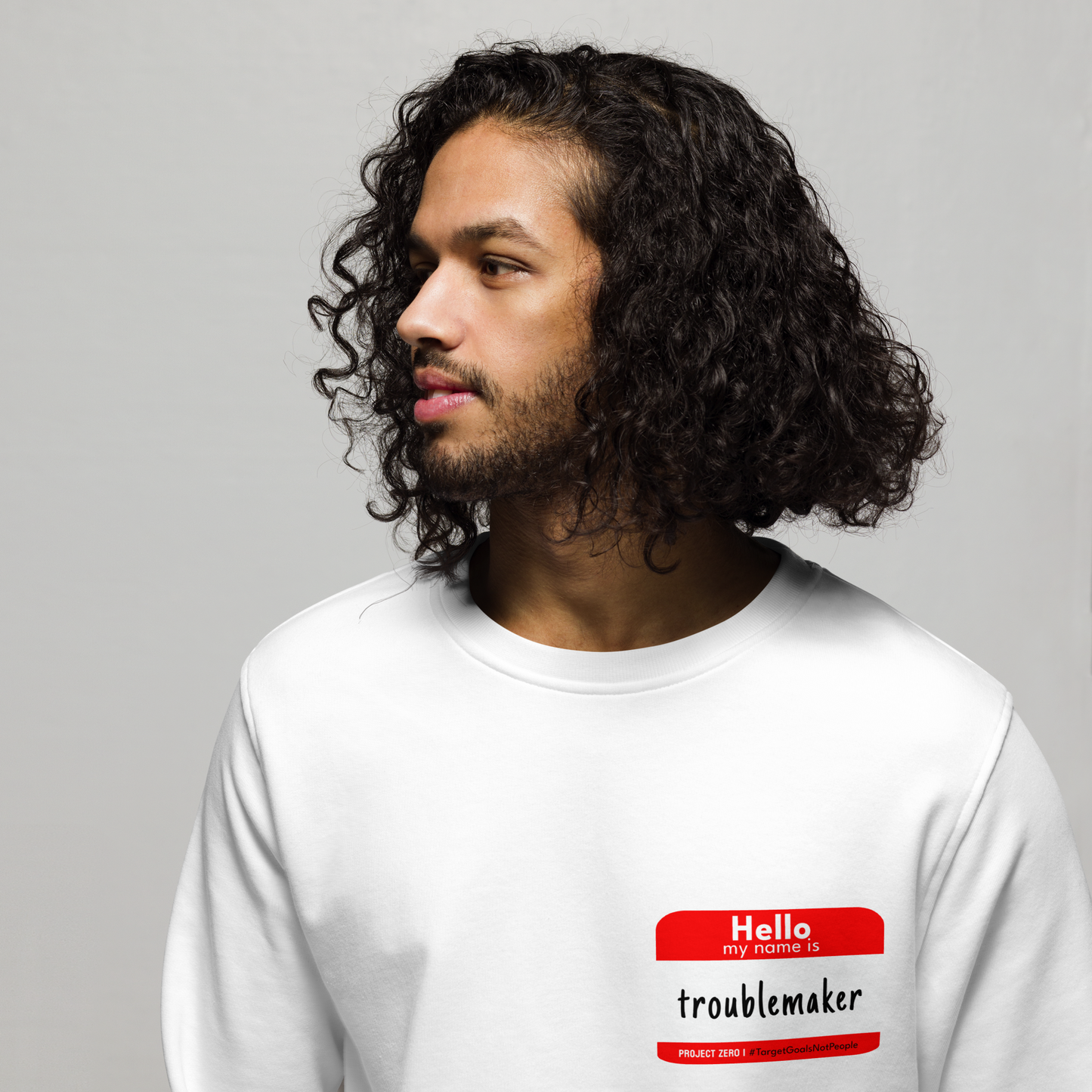 My Name Is... Troublemaker Sweatshirt