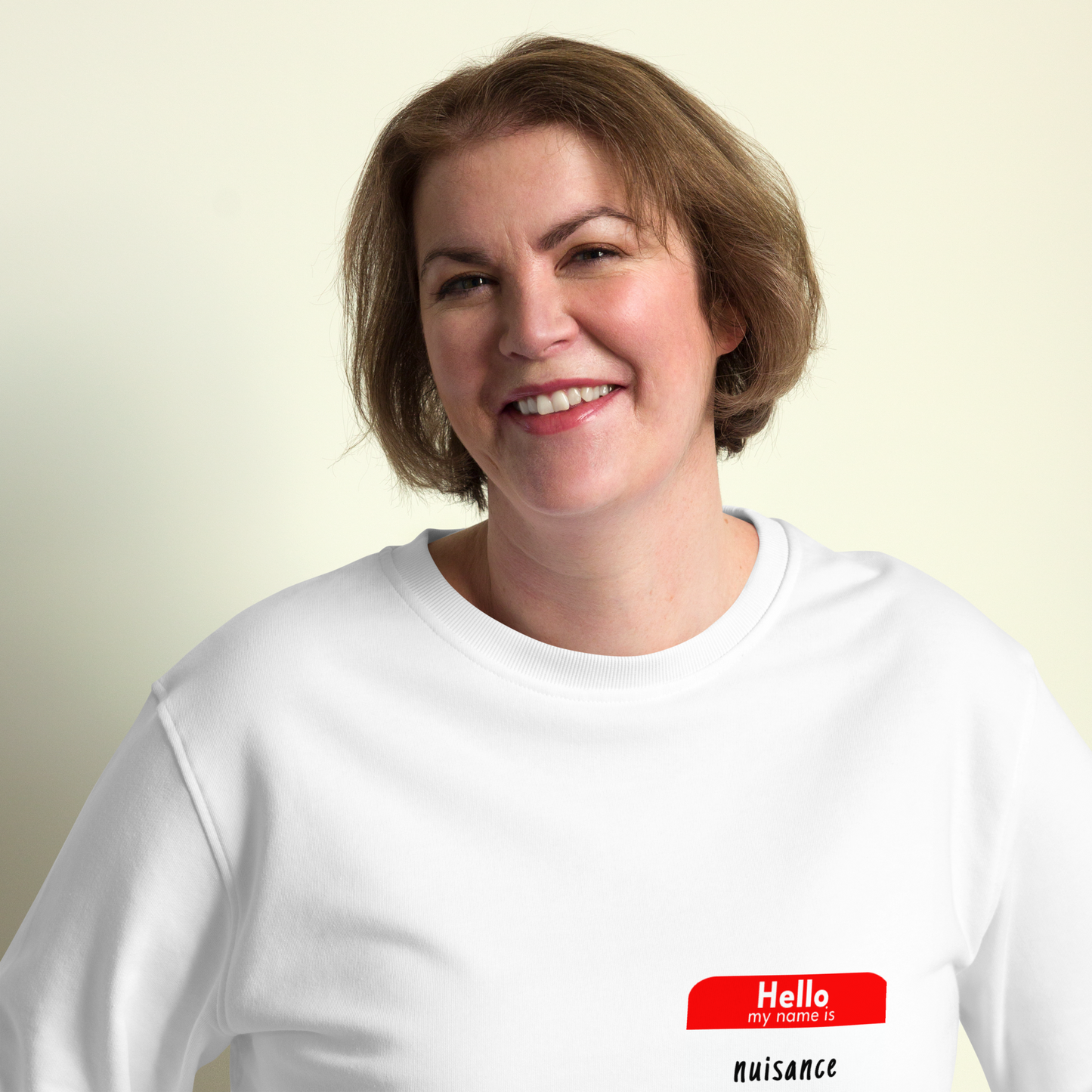 My Name Is... Nuisance Sweatshirt