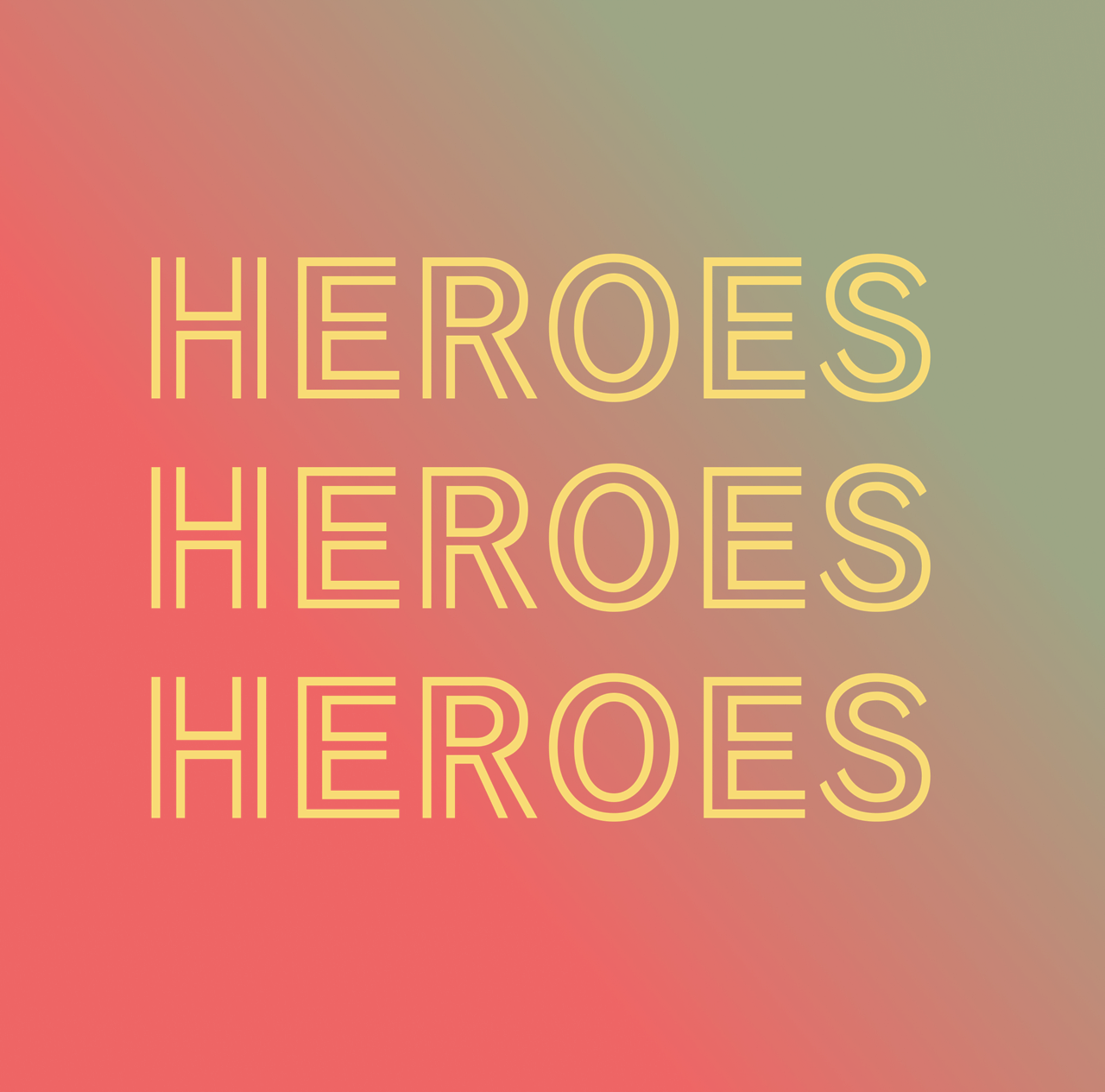 Heroes