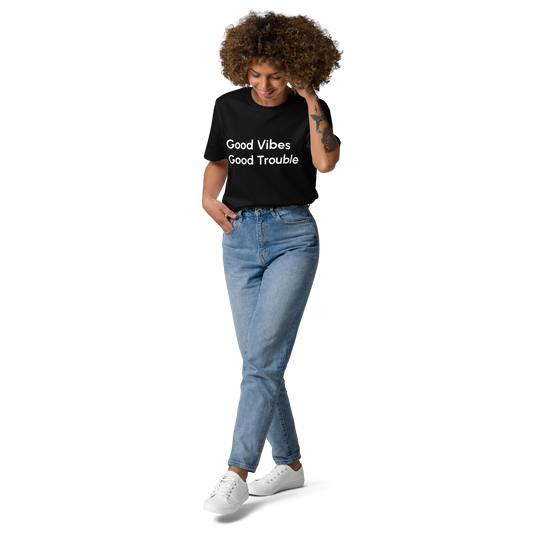 Good Vibes Good Trouble Classic Tee